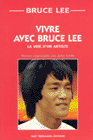 Vivre avec Bruce Lee